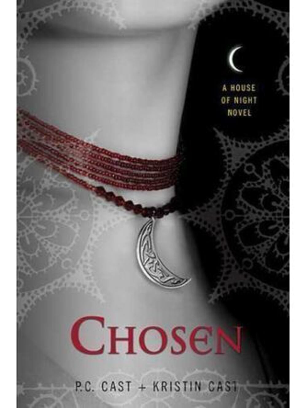 House of Night Novels Ser.: Chosen : A House of Night Novel by Kristin Cast and